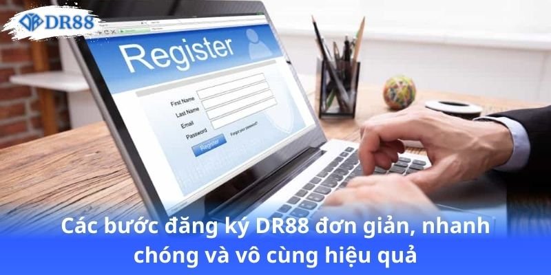 Đăng Ký DR88 - Tận Hưởng Trải Nghiệm Chơi Game Đỉnh Cao 3 cac-buoc-dang-ky-dr88-don-gian-nhanh-chong-va-vo-cung-hieu-qua